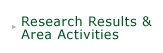Research Results & Area Activities