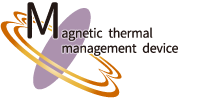 Magnetic Thermal Management Device Group (NIMS)