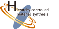 Hierarchy-controlled Material Synthesis Group (Tokyo Metropolitan University)