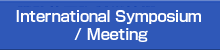 International Symposium / Meeting
