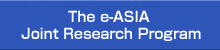 The e-ASIA Joint Research Program
