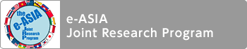 e-ASIA Joint Research Program