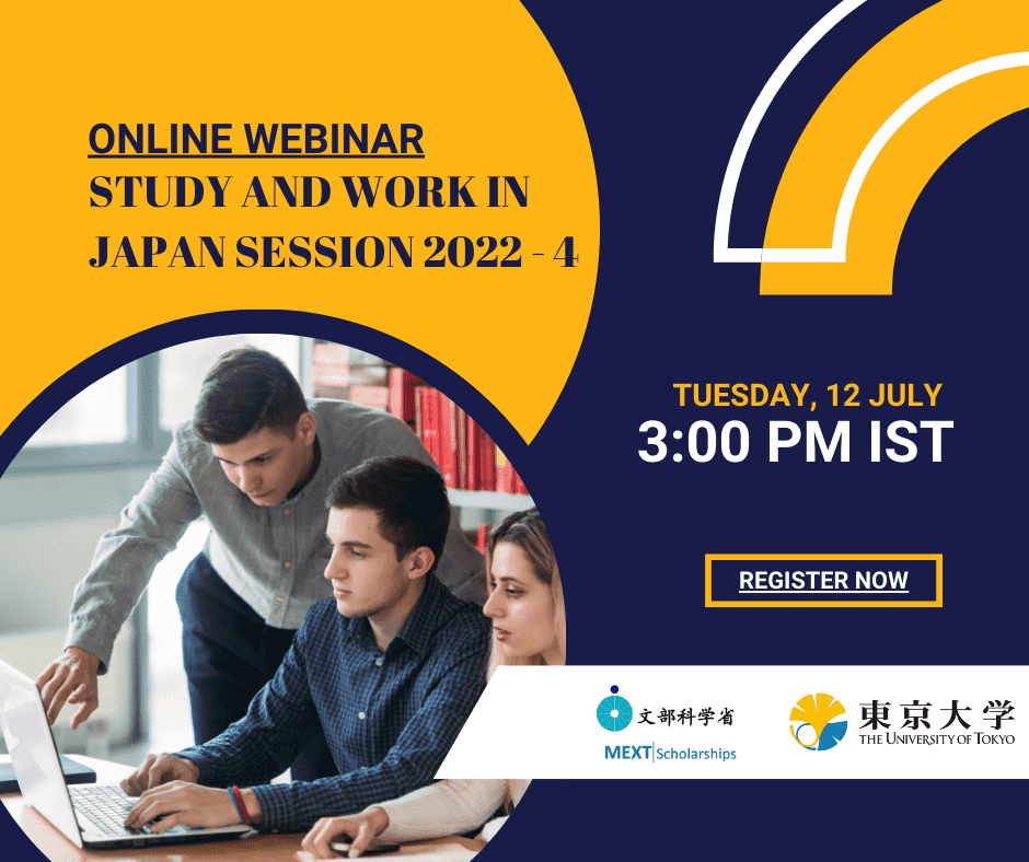 ONLINE WEBINAR STUDY AND WORK IN JAPAN SESSION 2022-4 TUESDAY, 12 JULY 3:00 PM IST