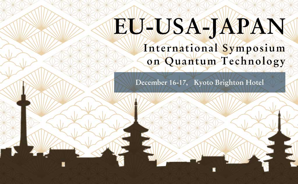 EU-USA-Japan International Symposium on Quantum Technology