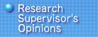 Research Supervisor‘s Opinions