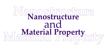 Nanostructure
and
Material Property