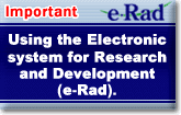 Important using the Electronic system for Research and Development (e-Rad).