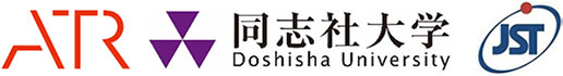 株式会社国際電気通信基礎技術研究所,同志社大学,科学技術振興機構（ＪＳＴ）