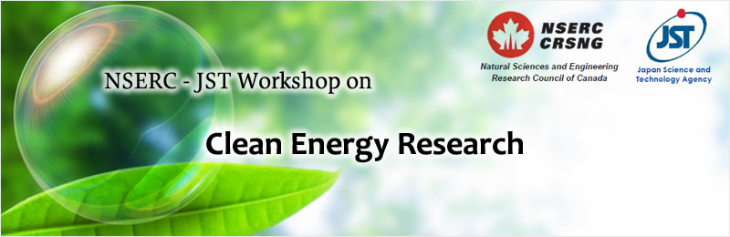 NSERC - JST Workshop on Clean Energy Research