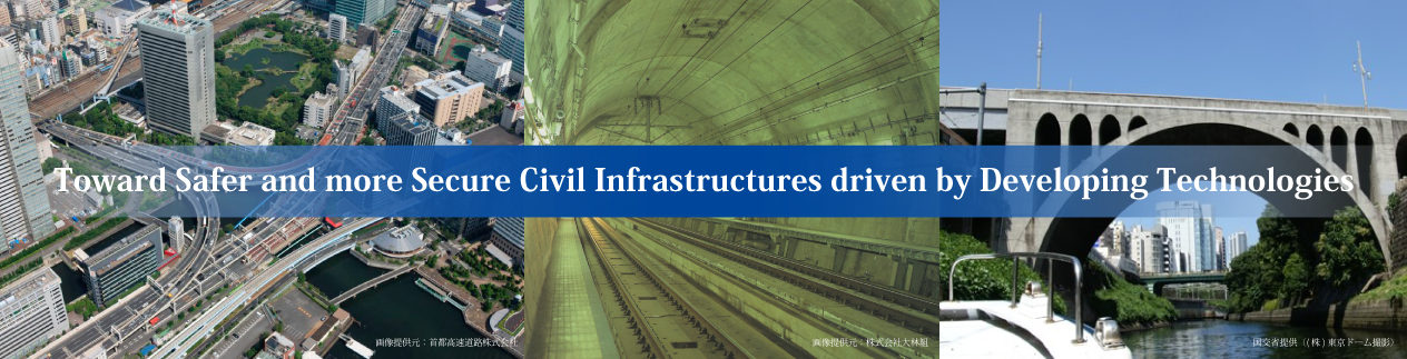 Toward Safer and more Secure Civil Infrastructures driven by Developing Technologies